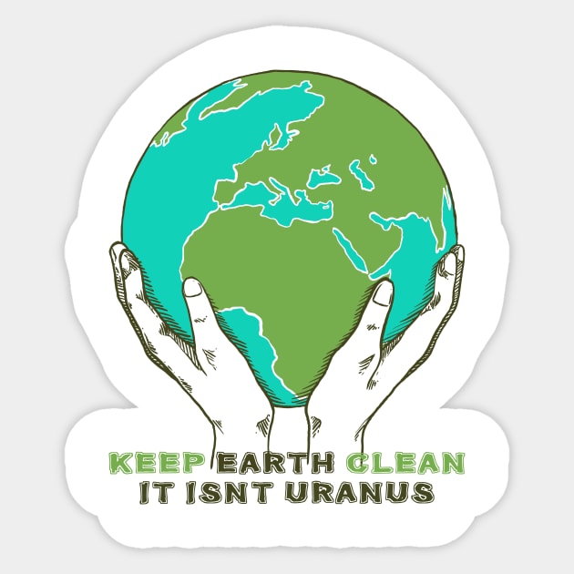 Keep Earth Clean Sticker by jrsv22